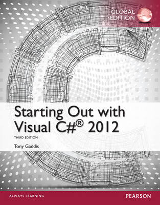 Starting Out with Visual C# 2012, Global Edition