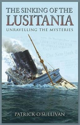 The Sinking of the Lusitania - Patrick O'Sullivan