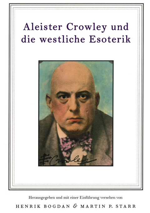 Aleister Crowley und die westliche Esoterik - 