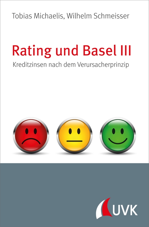 Rating und Basel III - Tobias Michaelis, Wilhelm Schmeisser