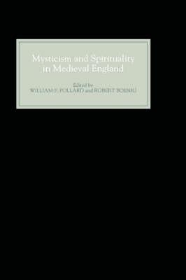 Mysticism and Spirituality in Medieval England - 