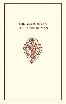 The Anatomie of the Bodie of Man - 