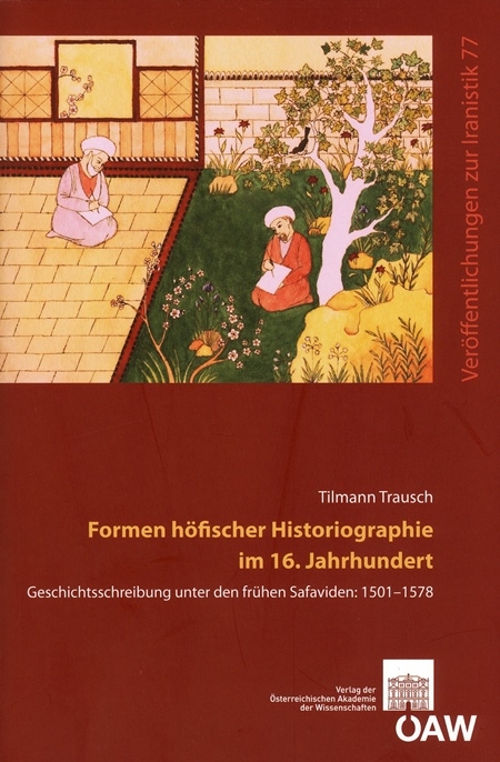 Formen h&ouml;fischer Historiographie im 16. Jahrhundert - Tilmann Trausch