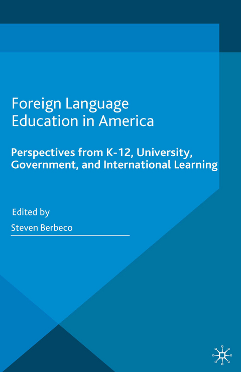 Foreign Language Education in America - 
