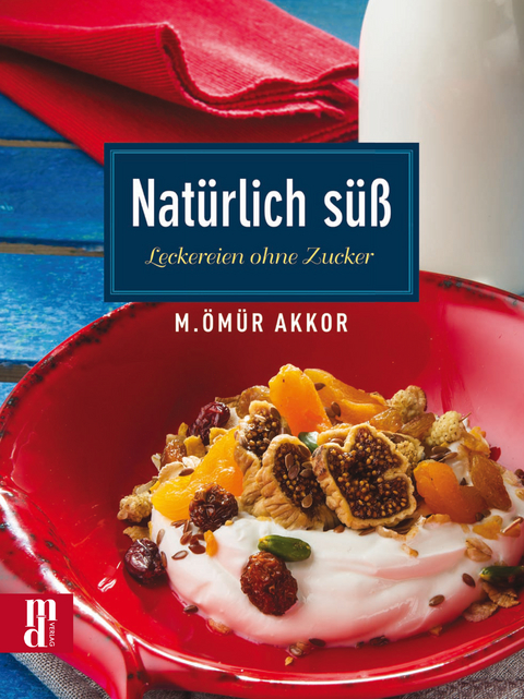 Nat&uuml;rlich s&uuml;&szlig; - M. &Ouml;m&uuml;r Akkor