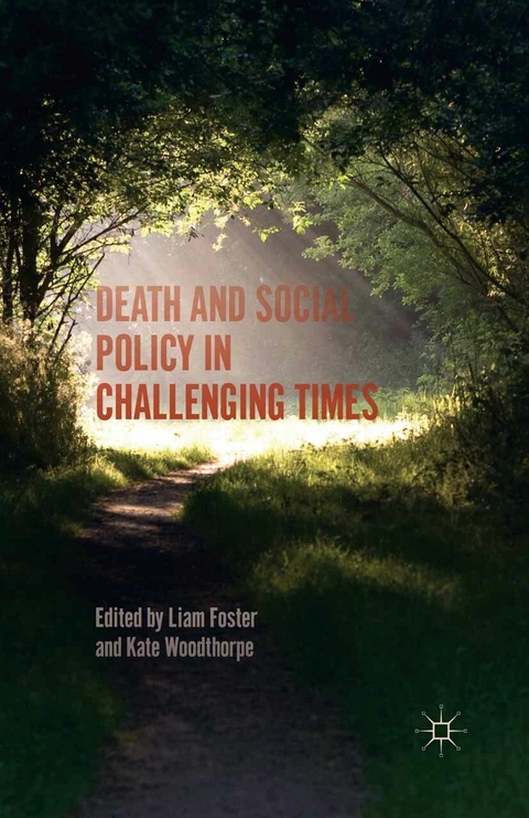 Death and Social Policy in Challenging Times - 