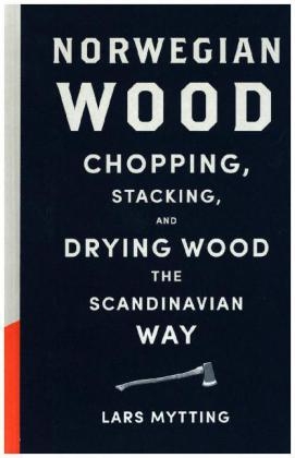 Norwegian Wood -  Lars Mytting