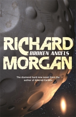 Broken Angels - Richard Morgan