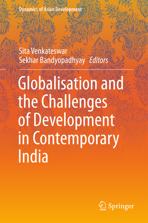 Globalisation and the Challenges of Development in Contemporary India - 