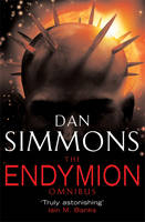 The Endymion Omnibus - Dan Simmons