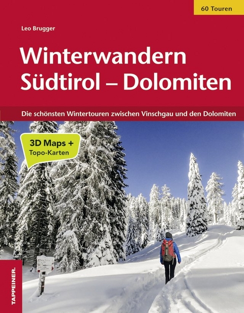 Winterwandern S&uuml;dtirol Dolomiten - Leo Brugger