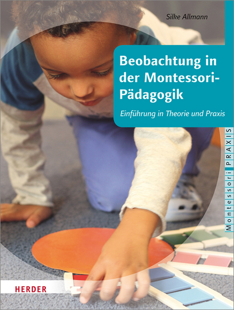 Beobachtung in der Montessori-P&auml;dagogik - Silke Allmann
