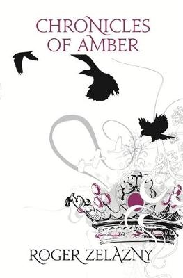 Chronicles of Amber - Roger Zelazny