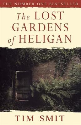 The Lost Gardens Of Heligan - Tim Smit
