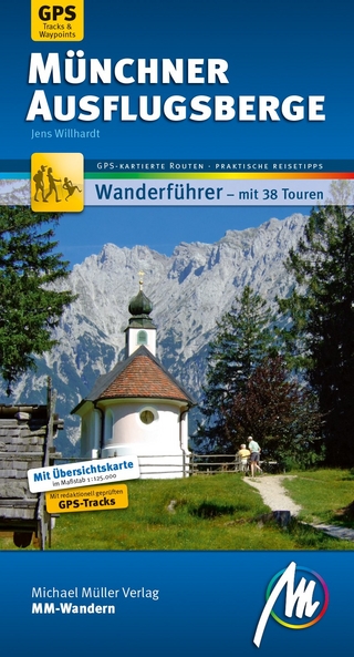 Münchner Ausflugsberge MM-Wandern Wanderführer Michael Müller Verlag