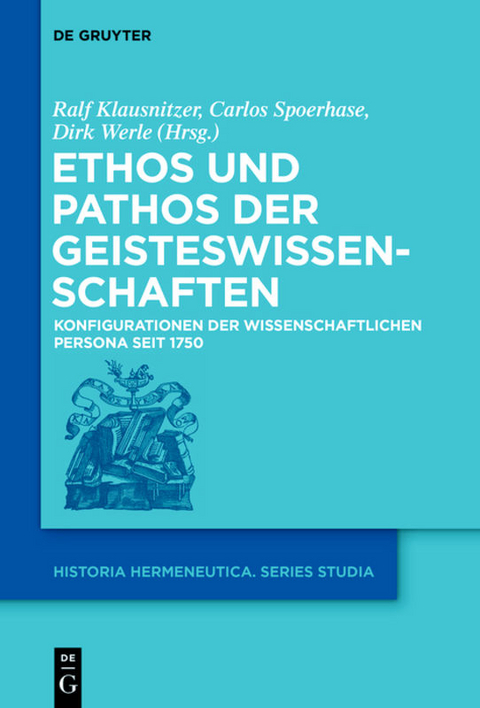 Ethos und Pathos der Geisteswissenschaften - 