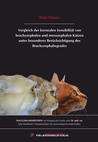 Vergleich der kornealen Sensibilität von brachyzephalen und mesozephalen Katzen unter besonderer Berücksichtigung des Brachyzephaliegrades