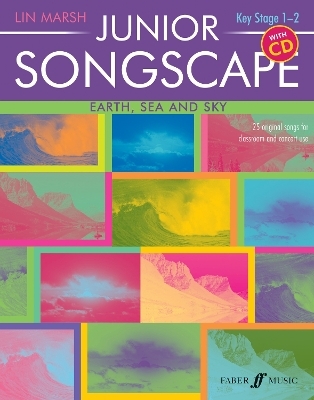 Junior Songscape: Earth, Sea And Sky (with CD)