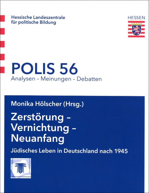 Zerst&ouml;rung - Vernichtung - Neuanfang - Monika H&ouml;lscher