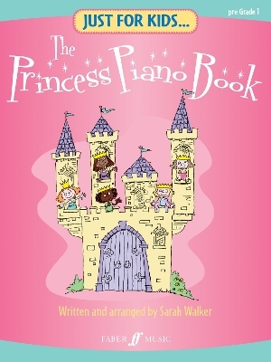 Just For Kids... The Princess Piano Book - 