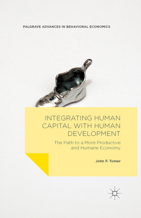 Integrating Human Capital with Human Development - John F. Tomer