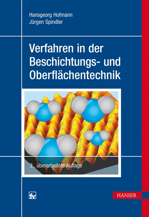 Verfahren in der Beschichtungs- und Oberfl&auml;chentechnik - Hansgeorg Hofmann, J&uuml;rgen Spindler