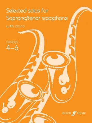 Selected Solos for Tenor Saxophone: Grades 4-6