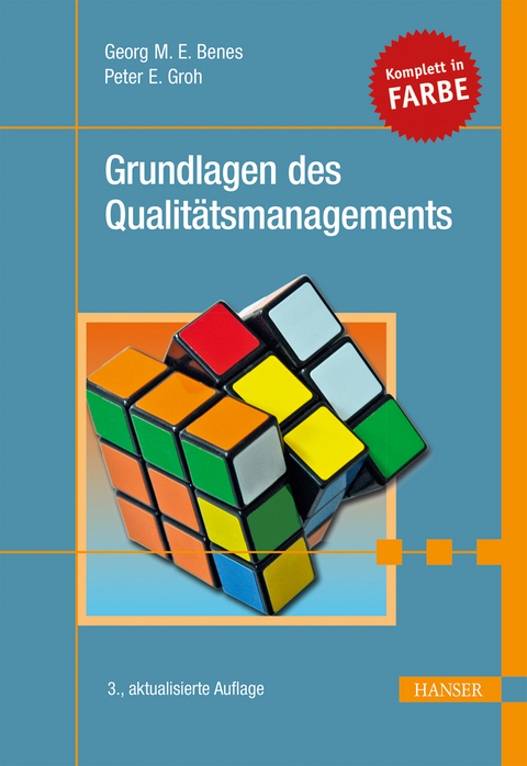 Grundlagen des Qualit&auml;tsmanagements - Georg M. E. Benes, Peter E. Groh