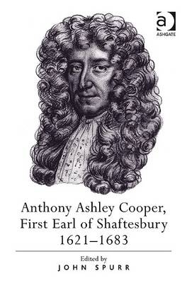 Anthony Ashley Cooper, First Earl of Shaftesbury 1621,1683