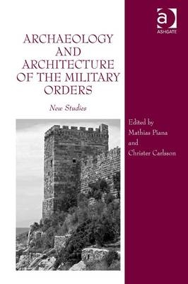 Archaeology and Architecture of the Military Orders