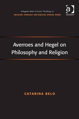 Averroes and Hegel on Philosophy and Religion