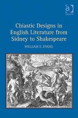 Chiastic Designs in English Literature from Sidney to Shakespeare