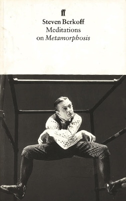 Meditations on Metamorphosis - Steven Berkoff