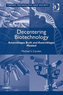 Decentering Biotechnology