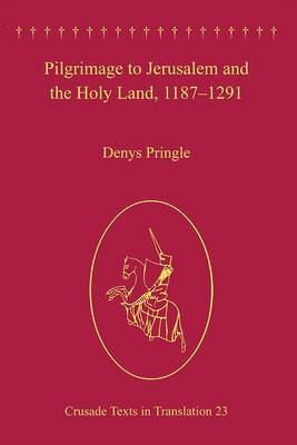 Pilgrimage to Jerusalem and the Holy Land, 1187-1291
