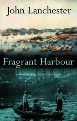 Fragrant Harbour - John Lanchester