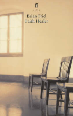 Faith Healer - Brian Friel