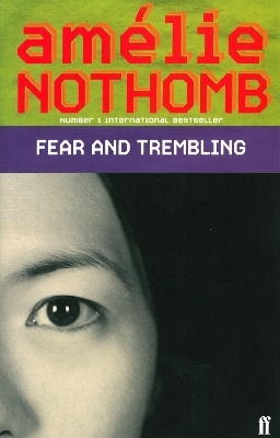 Fear and Trembling - Am&eacute;lie Nothomb