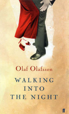 Walking into the Night - Olaf Olafsson