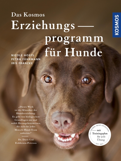 Das Kosmos Erziehungsprogramm f&uuml;r Hunde - Nicole Hoefs, Petra F&uuml;hrmann, Iris Franzke