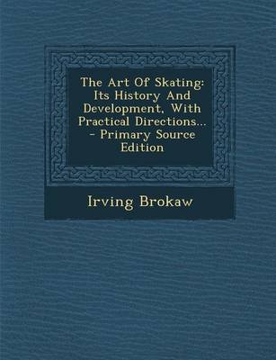The Art of Skating - Irving Brokaw