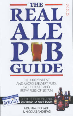The Real Ale Pub Guide - Graham Titcombe, Nicolas Andrews