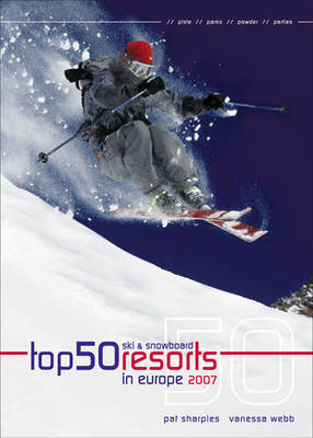 Top 50 Ski and Snowboard Resorts in Europe