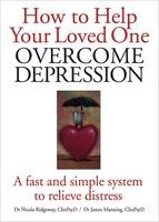 How to Help Your Loved One Overcome Depression