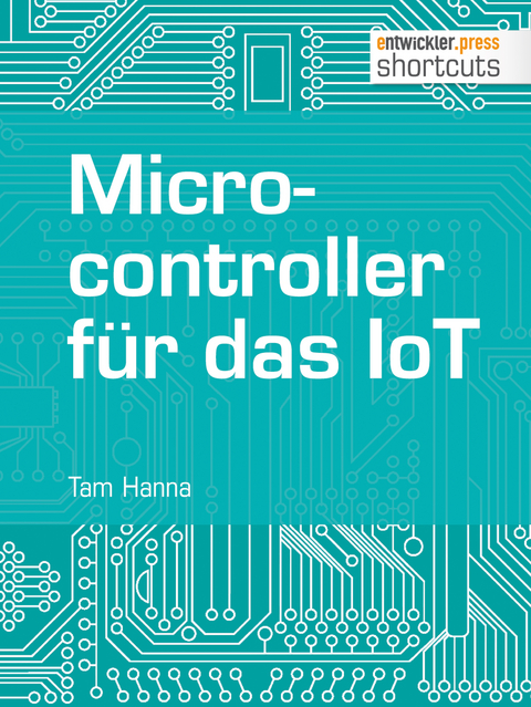 Microcontroller für das IoT - Tam Hanna