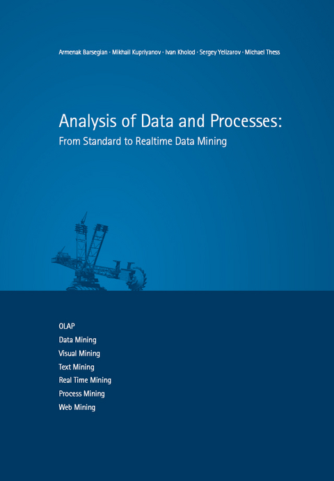 Analysis of Data and Processes: From Standard to Realtime Data Mining - Armenak Barsegian, Mikhail Kupriyanov, Ivan Kholod, Michael Thess, Sergey Yelizarov