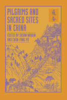 Pilgrims and Sacred Sites in China
