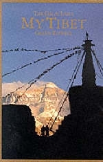 My Tibet, Text by his Holiness the Fourteenth Dalai Lama of Tibet