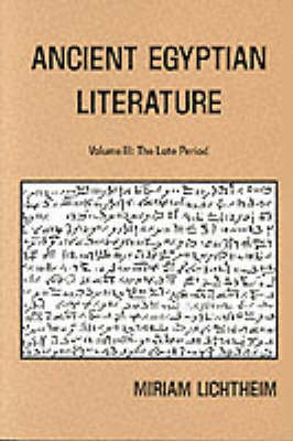 Ancient Egyptian Literature, Volume III - Miriam Lichtheim