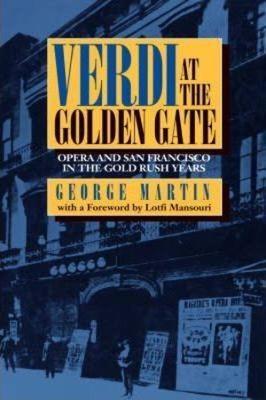 Verdi at the Golden Gate - George Martin